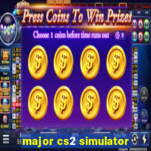 major cs2 simulator